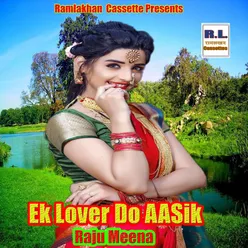 Ek Lover Do AASik